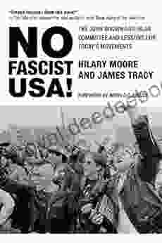 No Fascist USA : The John Brown Anti Klan Committee And Lessons For Today S Movements (City Lights Open Media)