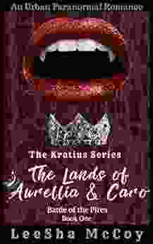 The Lands Of Aurellia Caro 1: Battle Of The Pires (The Kratius Series)