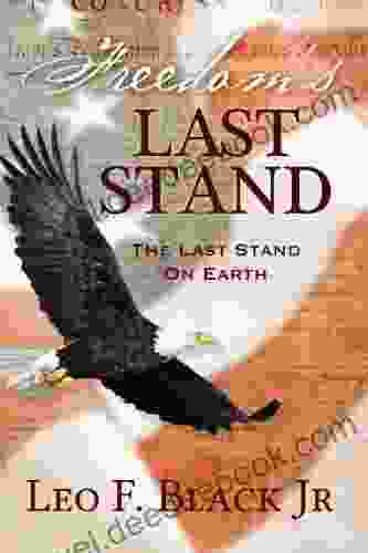 Freedom S Last Stand: The Last Stand On Earth