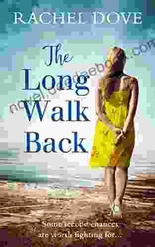 The Long Walk Back: The Perfect Uplifting Second Chance Romance