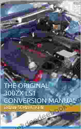 The Original 300ZX LS1 Conversion Manual