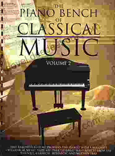 The Piano Bench Of Classical Music Volume 2