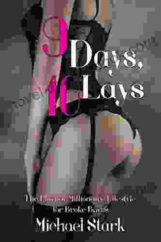 9 Days 10 Lays: The Playboy Millionaire Lifestyle For Broke Bums
