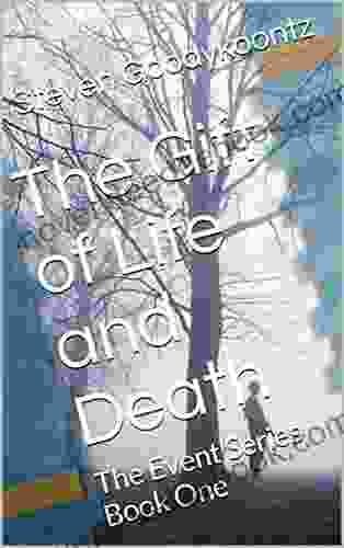The Gift Of Life And Death: The Event One