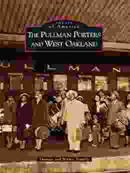 The Pullman Porters And West Oakland
