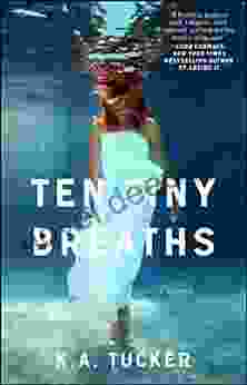 Ten Tiny Breaths: A Novel (The Ten Tiny Breaths 1)