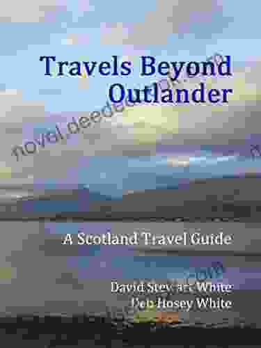 Travels Beyond Outlander: A Scotland Travel Guide