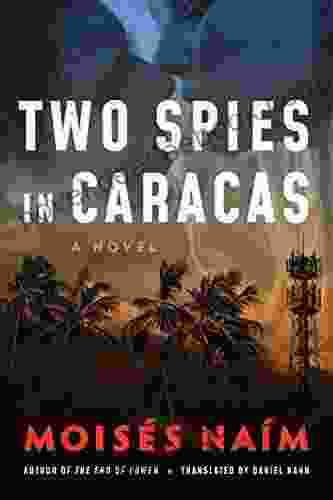 Two Spies In Caracas: A Novel