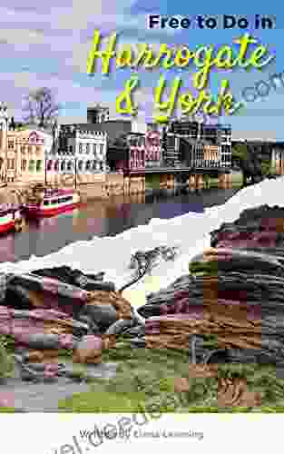 Free To Do In York Harrogate: A Budget Friendly Guide To Sights In York Harrogate North Yorkshire England