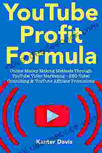 YouTube Profit Formula For 2024: Online Money Making Methods Through YouTube Video Marketing SEO Video Consulting YouTube Affiliate Promotions