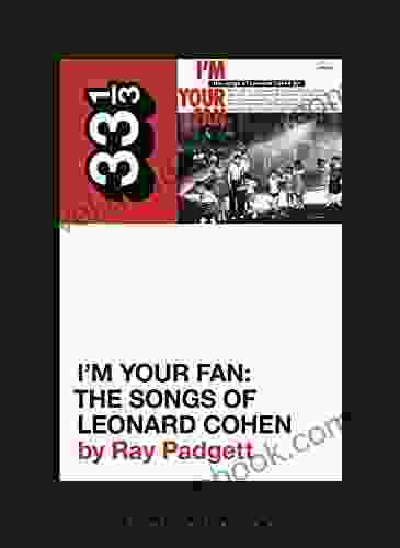 Various Artists I M Your Fan: The Songs Of Leonard Cohen (33 1/3)