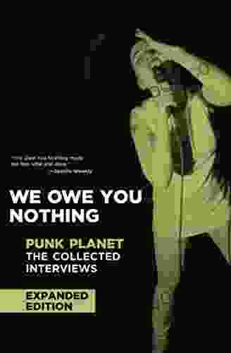 We Owe You Nothing: The Collected Interviews