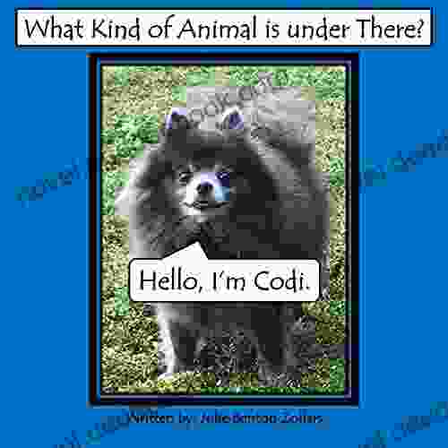 What Kind Of Animal Is Under There?: Hello I M Codi